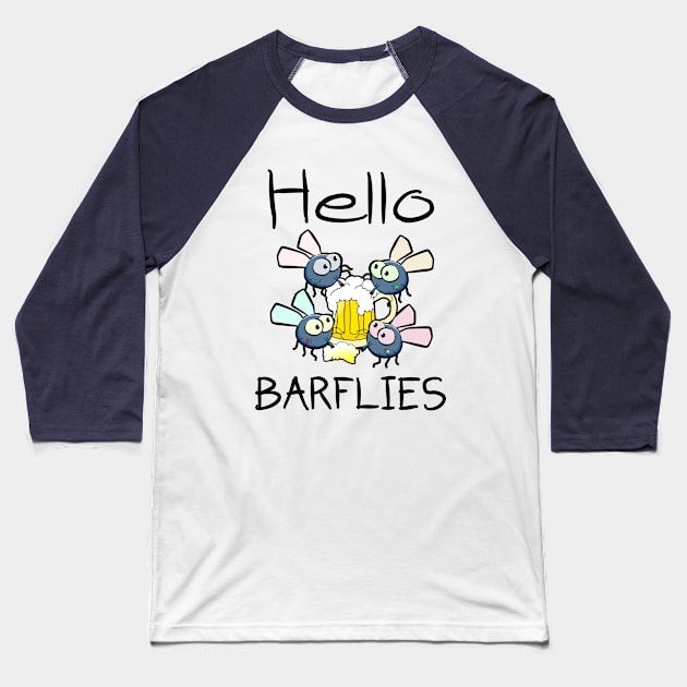 Hello Barfllies Baseball T-Shirt by Jarecrow 